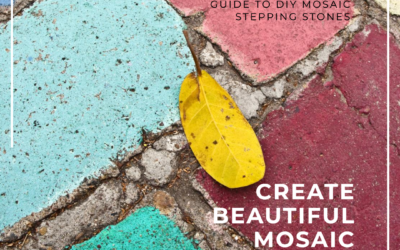 A Complete Guide to Making Your Own Mosaic Stepping Stones at Home